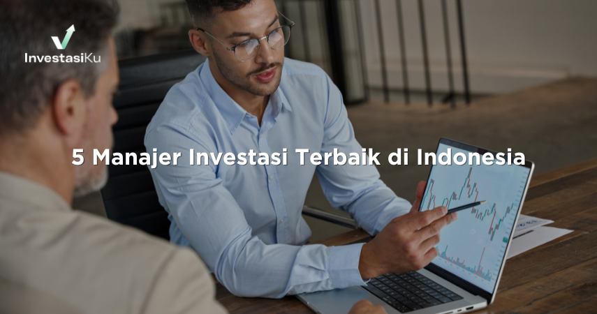 5 Manajer Investasi Terbaik di Indonesia